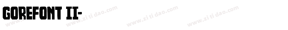 GoreFont II字体转换